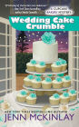 Wedding Cake Crumble (Cupcake Bakery Mystery #10)