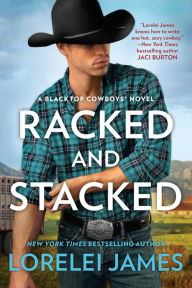 Title: Racked and Stacked, Author: Lorelei James