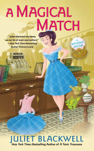 Title: A Magical Match, Author: Juliet Blackwell