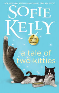 Title: A Tale of Two Kitties (Magical Cats Mystery Series #9), Author: Sofie Kelly