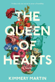 Title: The Queen of Hearts, Author: Kimmery Martin