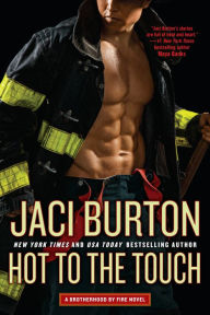 Title: Hot to the Touch, Author: Jaci Burton