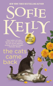 Title: The Cats Came Back (Magical Cats Mystery Series #10), Author: Sofie Kelly