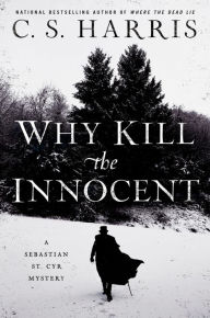 Title: Why Kill the Innocent, Author: C. S. Harris