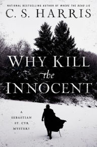 Free download of books for kindle Why Kill the Innocent (English literature) by C. S. Harris FB2 PDB ePub