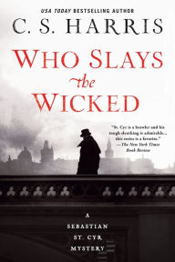 Title: Who Slays the Wicked (Sebastian St. Cyr Series #14), Author: C. S. Harris