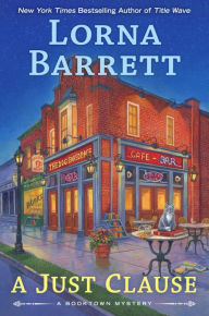 Title: A Just Clause (Booktown Series #11), Author: Lorna Barrett