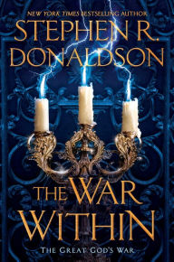 Title: The War Within, Author: Stephen R. Donaldson