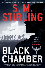 Title: Black Chamber, Author: S. M. Stirling