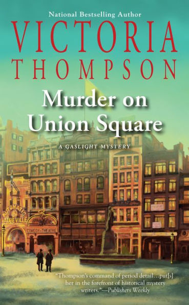 Murder on Union Square (Gaslight Mystery Series #21)
