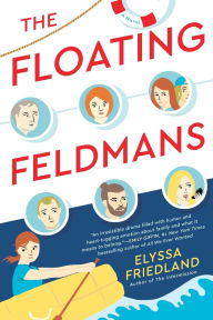 Free ebooks for mobile phones free download The Floating Feldmans by Elyssa Friedland FB2 PDB RTF (English Edition) 9780399586897