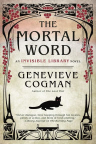 Title: The Mortal Word (Invisible Library Series #5), Author: Genevieve Cogman