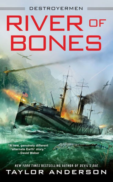 River of Bones (Destroyermen Series #13)