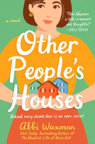 Title: Other People's Houses, Author: Abbi Waxman