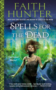 Title: Spells for the Dead, Author: Faith Hunter