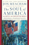 Alternative view 1 of The Soul of America: The Battle for Our Better Angels