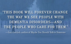 Alternative view 2 of Travelers to Unimaginable Lands: Stories of Dementia, the Caregiver, and the Human Brain