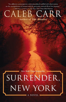 Surrender, New York: A Novel by Caleb Carr, Paperback | Barnes &amp; Noble®