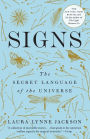 Signs: The Secret Language of the Universe