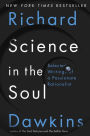 Science in the Soul: Selected Writings of a Passionate Rationalist