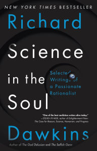 Title: Science in the Soul: Selected Writings of a Passionate Rationalist, Author: Richard Dawkins