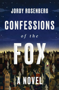 Ebook in italiano download free Confessions of the Fox PDF 9780399592270 in English by Jordy Rosenberg