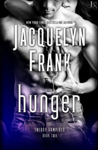 Title: Hunger: The Energy Vampires Book Two, Author: Jacquelyn Frank