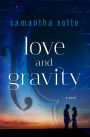 Love and Gravity: A Novel