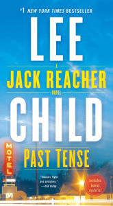 Title: Past Tense (Jack Reacher Series #23), Author: Lee Child