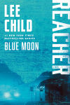 Alternative view 1 of Blue Moon (Jack Reacher Series #24)