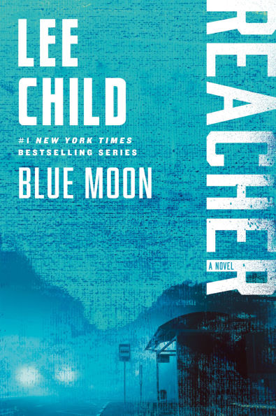 Blue Moon (Jack Reacher Series #24)