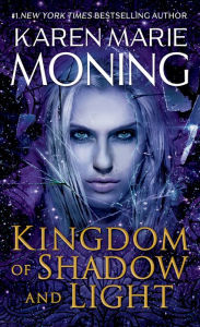 Downloading books from google books Kingdom of Shadow and Light 9780399593697 PDB FB2 by Karen Marie Moning