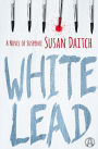 White Lead: A Novel of Suspense