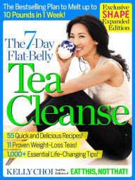 Title: The 7-Day Flat-Belly Tea Cleanse - Exclusive Shape Expanded Edition: The Revolutionary New Plan to Melt Up to 10 Pounds of Fat in Just One Week!, Author: Kelly Choi