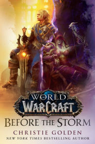 Title: Before the Storm (World of Warcraft), Author: Christie Golden