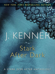 Stark After Dark: Take Me, Have Me, Play My Game, Seduce Me