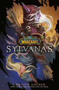 Public domain books download Sylvanas (World of Warcraft) (English literature) by Christie Golden FB2 PDB iBook