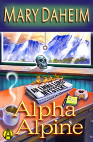 Title: Alpha Alpine (Emma Lord Returns Series #1), Author: Mary Daheim