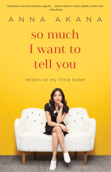 So Much I Want to Tell You: Letters My Little Sister