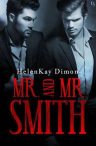 Title: Mr. and Mr. Smith, Author: HelenKay Dimon