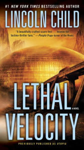 Free audio books download for ipod Lethal Velocity (Previously published as Utopia): A Novel FB2 CHM DJVU 9780399594960 in English