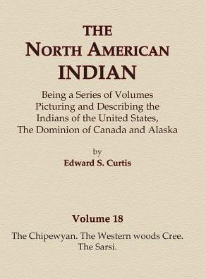 The Chipewyan, The Western woods Cree, The Sarsi