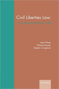 Title: Civil Liberties Law: The Human Rights Act Era, Author: Noel Whitty