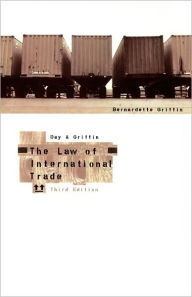 Title: The Law of International Trade / Edition 3, Author: Bernardette Griffin