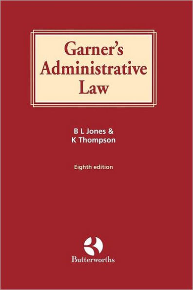 Garner's Administrative Law / Edition 8