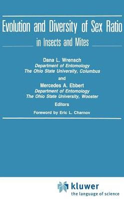 Evolution and Diversity of Sex Ratio in Insects and Mites / Edition 1