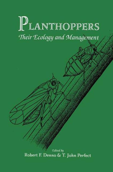 Planthoppers: Their Ecology and Management / Edition 1