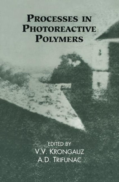 Processes in Photoreactive Polymers / Edition 1