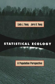 Title: Statistical Ecology / Edition 1, Author: Linda J. Young