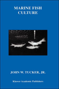 Title: Marine Fish Culture / Edition 1, Author: John W. Tucker Jr.